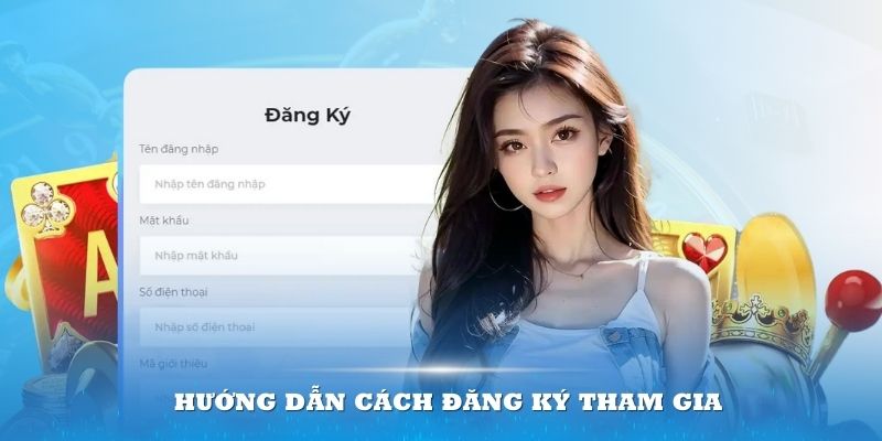 Hướng dẫn cách đăng ký tham gia vào nền tảng chi tiết