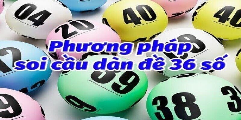 Nguyên tắc đặt cược khi chơi dàn đề 36 số 